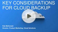 Key Considerations for Cloud Backup